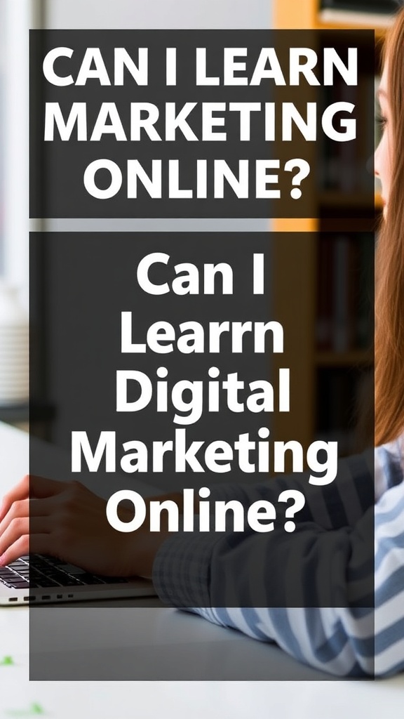 Can I Learn Digital Marketing Online?