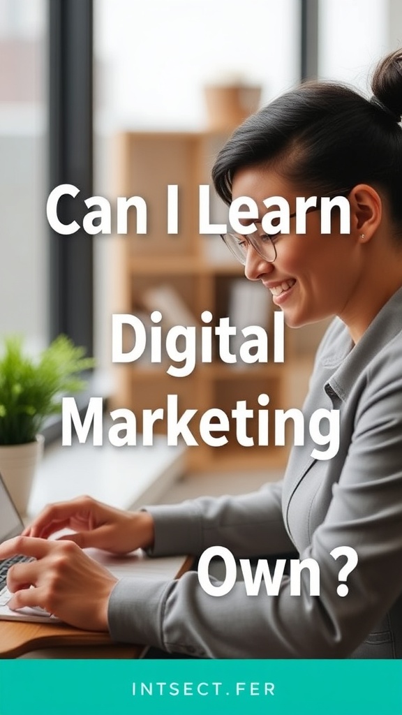 Can I Learn Digital Marketing on My Own?